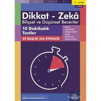 11-12 Yaş Dikkat - Zeka Bilişsel ve Düşünsel Beceriler 3. Kitap - 10 Dakikalık Testler