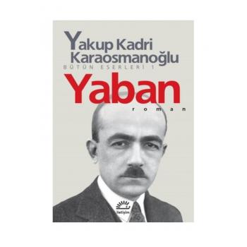 Yaban Yakup Kadri Karaosmanoğlu İletişim Yayıncılık