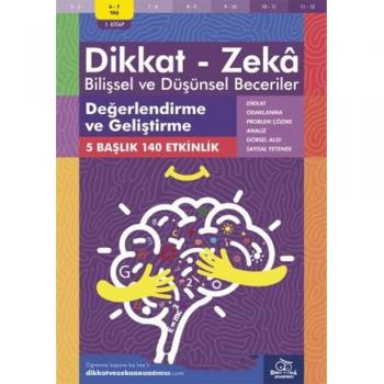 6-7 Yaş Dikkat - Zeka Bilişsel ve Düşünsel Becerilerdikkat ve zeka akademisi yayınları