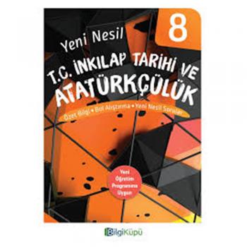 8. Sınıf Yeni Nesil T.C. İnkılap Tarihi ve Atatürkçülük Özet Bilgi Bol Alıştırma Yeni Nesil Sorular Bilgi Küpü