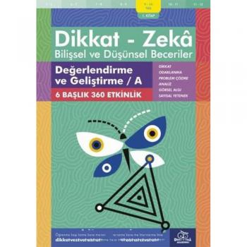 9-10 Yaş Dikkat - Zeka Bilişsel ve Düşünsel Beceriler 1. Kitap - Değerlendirme ve Geliştirme - A