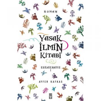 Yasak İlmin Kitabı: Esrarname - Ayfer Kafkas