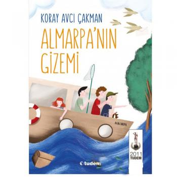 Almarpa nın Gizemi Koray Avcı Çakmak Tudem Yayınları