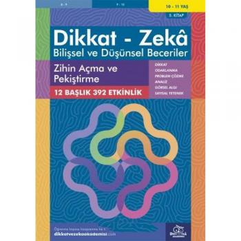 Dikkat Zeka - Bilişsel ve Düşünsel Beceriler 10-11 Yaş Zihin Açma ve Pekiştirme