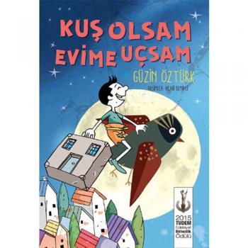 Kuş Olsam Evime Uçsam Tudem Yayınları