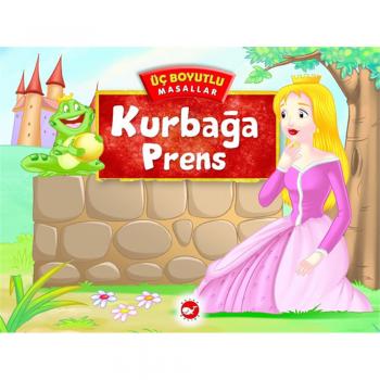 Kurbağa Prens - Üç Boyutlu Masallar Beyaz Balina Yayınları