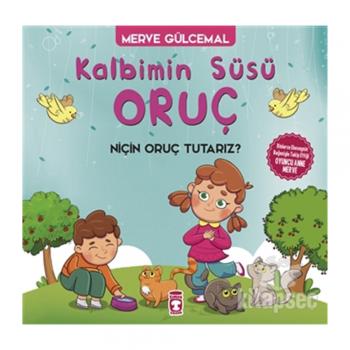 Kalbimin Süsü Oruç Timaş Çocuk