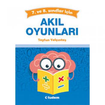 7. ve 8. sınıflar için Akıl Oyunları Tudem Yayınları