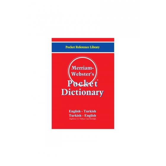 TÜRKÇE İNGİLİZCE SÖZLÜK Merriam - Webster’s Pocket Dictionary / English - Turkish / Turkish - English