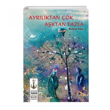 Ayrılıktan Çok Aşktan Fazla