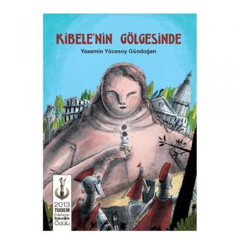 Kibele`nin Gölgesinde