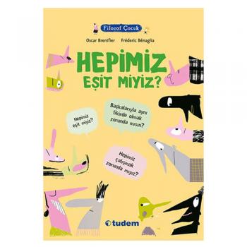 Filozof Çocuk Hepimiz Eşit miyiz Tudem