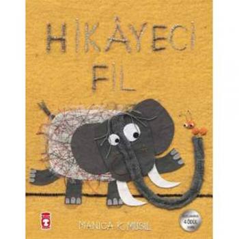 Hikayeci Fil Manica Musil Timaş Çocuk