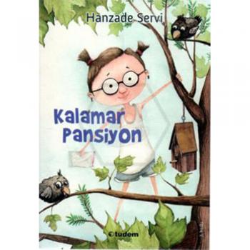 KALAMAR PANSİYON / TUDEM HANZADE SERVİ