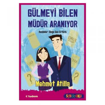 Gülmeyi Bilen Müdür Aranıyor Mehmet Atilla Tudem Yayınları