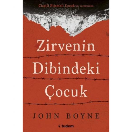 Zirvenin Dibindeki Çocuk - John Boyne - Tudem Yayınları