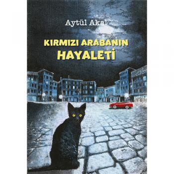 Kırmızı Arabanın Hayaleti - Aytül Akal - Tudem Yayınları
