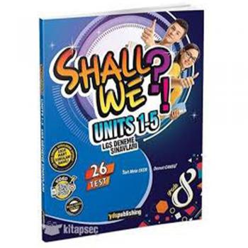 Shall We?! Units 1-5 LGS Deneme Sınavları Grade 8