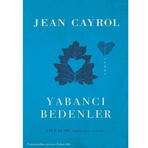 Yabancı Bedenler Jean Cayrol Bilge Kültür Sanat