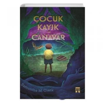 Çocuk Kayık ve Canavar Samantha M. Clark Genç Timaş