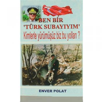 Ben Bir Türk Subayıyım Yalın Yayıncılık