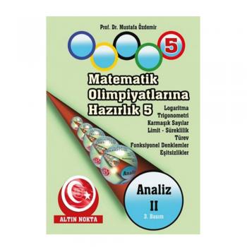 Matematik Olimpiyatlarına Hazırlık 5 Altın Nokta Yayınları