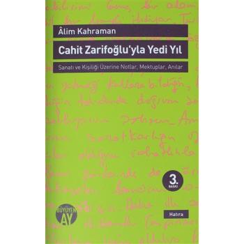 Cahit Zarifoğluyla Yedi Yıl Büyüyen Ay Yayınları