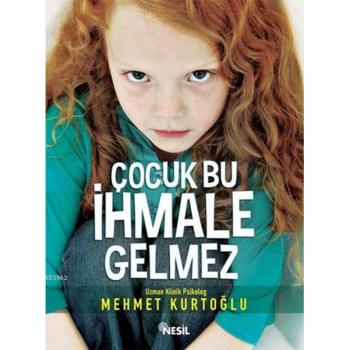 Çocuk Bu İhmale Gelmez Nesil Yayınları