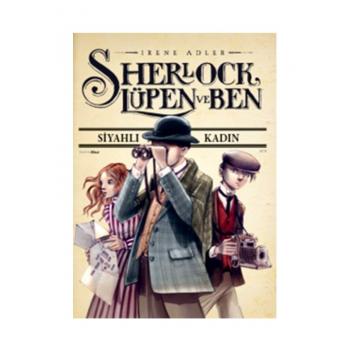 Sherlock, Lüpen ve Ben - Siyahlı Kadın 1. Kitap Doğan Egmont Yayıncılık