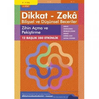 Dikkat Zeka - Bilişsel ve Düşünsel Beceriler 8-9 Yaş Zihin Açma ve Pekiştirme 4.Kitap