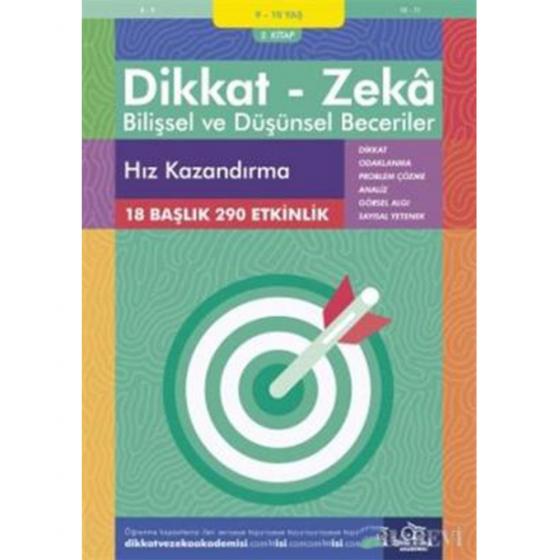 Dikkat Zeka - Bilişsel ve Düşünsel Beceriler 9-10 Yaş Hız Kazandırma 3.Kitap