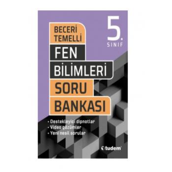 5.Sınıf Fen Bilimleri Beceri Temelli Soru Bankası Tudem Yayınları