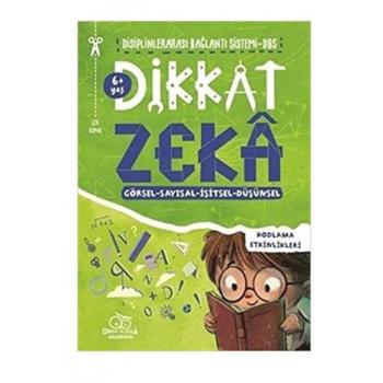 Dikkat Zeka 6+ Yaş Disiplinlerarası Bağllantı Sistemi DBS Dikkat ve Zeka Akademisi Yayınları