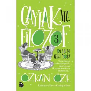 Çaylak İle Filozof 3 Ruhun Irkı Yok Özkan Öze Uğurböceği Yayınları