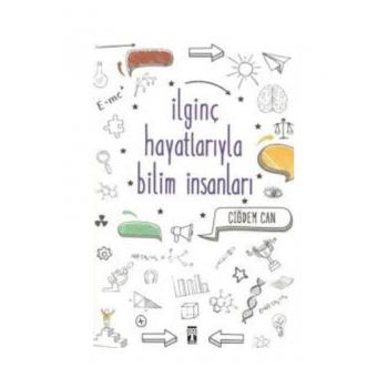 İlginç Hayatlarıyla Bilim İnsanları