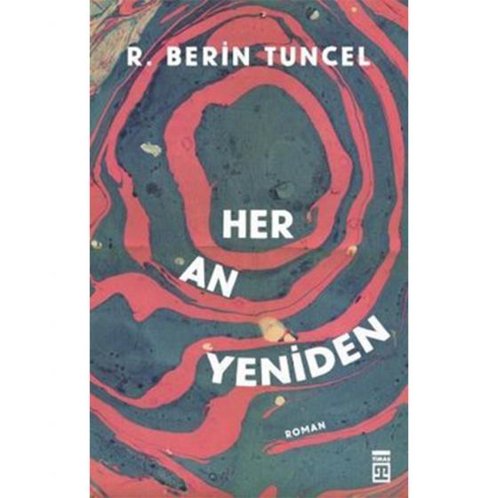 Her An Yeniden-R. Berin Tuncel