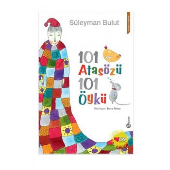 101 Atasözü 101 Öykü Süleyman Bulut Can Çocuk Yayınları