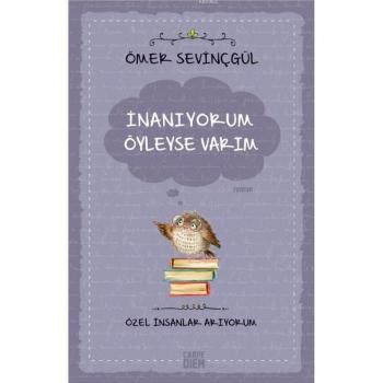 İnanıyorum Öyleyse Varım Ömer Sevinçgül Carpe Diem Kitapları