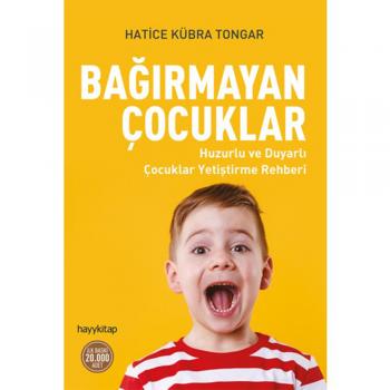 Bağırmayan Çocuklar Hatice Kübra Tongar Hayykitap