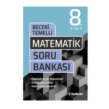 Tudem 8. Sınıf Matematik Beceri Temelli Soru Bankası