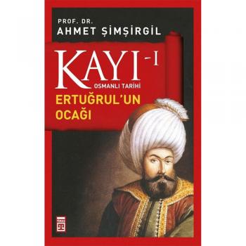 Kayı I Ertuğrulun Ocağı-Ahmet Şimşirgil