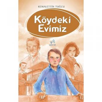 Köydeki Evimiz Kemalettin Tuğcu Uçan At Yayınları