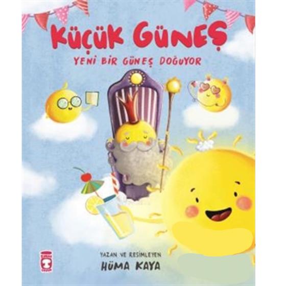 Küçük Güneş - Yeni Bir Güneş Doğuyor Timaş Çocuk