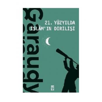 21. Yüzyılda İslam'ın Dirilişi