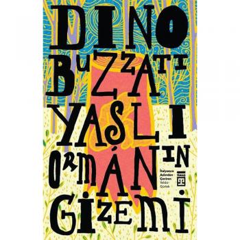 Yaşlı Ormanın Gizemi-Dino Buzzati