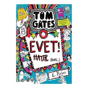 Tom Gates Evet! Hayır (Belki…) - Liz Pichon