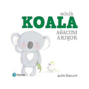Minik Koala Ağacını Arıyor - Jedda Robaard