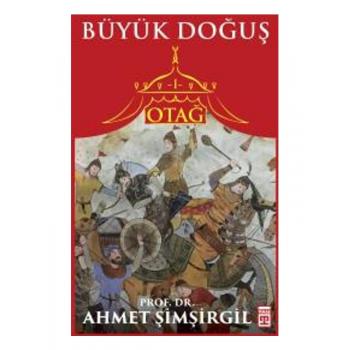 Otağ 1: Büyük Doğuş - Ahmet Şimşirgil