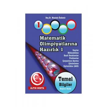 Altın Nokta Matematik Olimpiyatlarına Hazırlık -1 Temel Bilgiler -1