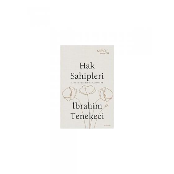 Hak Sahipleri - İbrahim Tenekeci